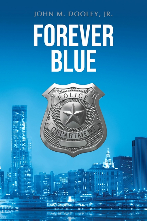 Forever Blue -  John M. Dooley Jr.