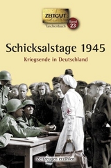 Schicksalstage 1945. - 