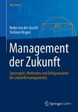 Management der Zukunft - Heiko Von Der Gracht, Stefanie Kisgen