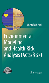 Environmental Modeling and Health Risk Analysis (Acts/Risk) - Mustafa Aral Aral