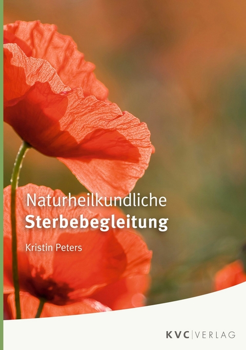 Naturheilkundliche Sterbebegleitung - Kristin Peters