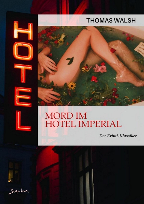 MORD IM HOTEL IMPERIAL - Thomas Walsh