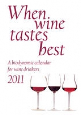 When Wine Tastes Best: A Biodynamic Calendar for Wine Drinkers - Thun, Maria; Thun, Matthias