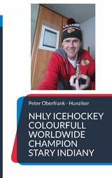 NHLY icehockey colourfull worldwide champion stary indiany - Peter Oberfrank - Hunziker
