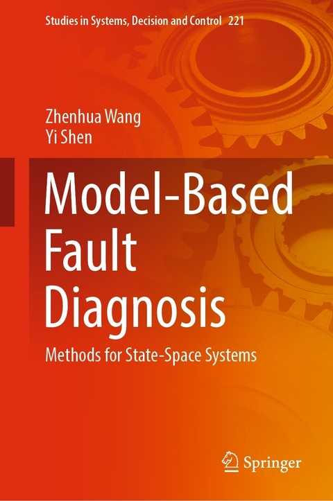 Model-Based Fault Diagnosis -  Yi Shen,  Zhenhua Wang