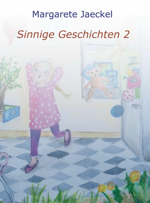 Sinnige Geschichten 2 - Margarete Jaeckel