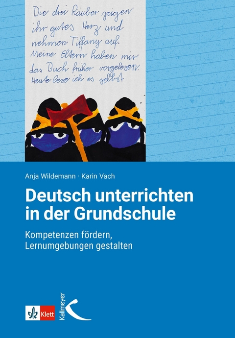 Deutsch unterrichten in der Grundschule - Anja Wildemann, Karin Vach