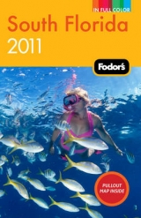 Fodor's South Florida 2011 - Fodor Travel Publications