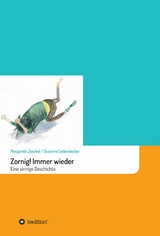 Zornig! Immer wieder - Margarete Jaeckel