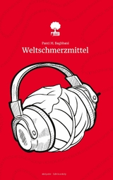 Weltschmerzmittel - Panti M. Baghbani