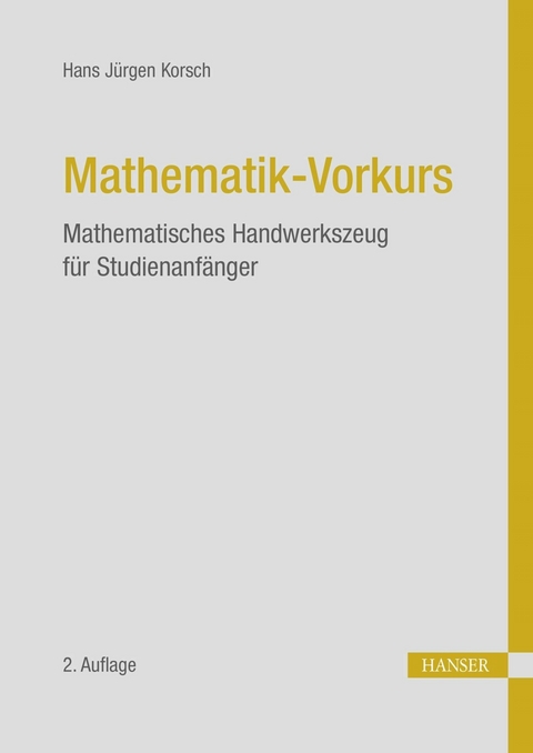 Mathematik - Vorkurs - Hans Jürgen Korsch