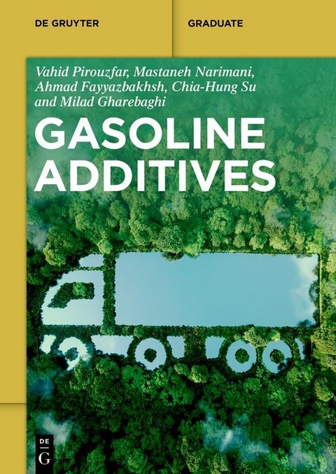 Gasoline Additives -  Vahid Pirouzfar,  Mastane Narimani,  Ahmad Fayyaz Bakhsh,  Chia-Hung Su,  Milad Gharebaghi