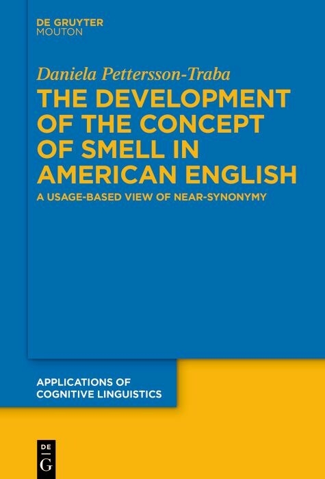 The Development of the Concept of SMELL in American English -  Daniela Pettersson-Traba