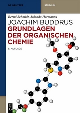 Grundlagen der Organischen Chemie -  Bernd Schmidt,  Jolanda Hermanns