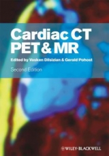 Cardiac CT, PET and MR - Dilsizian, Vasken; Pohost, Gerald M.