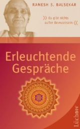 Erleuchtende Gespräche - Ramesh Balsekar, Wayne Liquorman