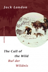 The Call of the Wild / Ruf der Wildnis - Jack London