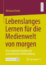 Lebenslanges Lernen fu¨r die Medienwelt von morgen -  Michaela Petek