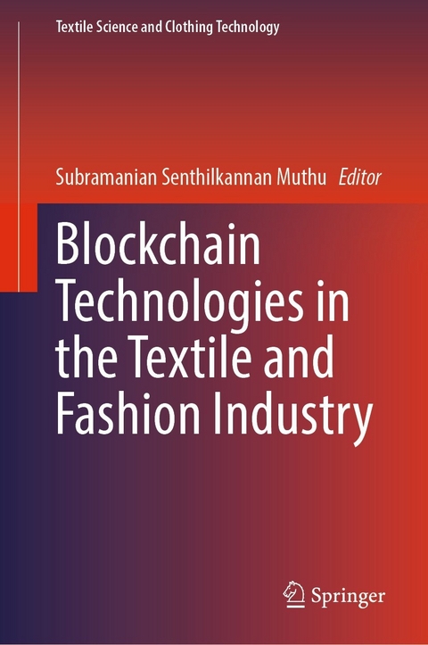 Blockchain Technologies in the Textile and Fashion Industry - 