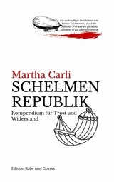 Schelmenrepublik - Martha Carli