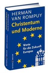 Christentum und Moderne - Herman van Rompuy