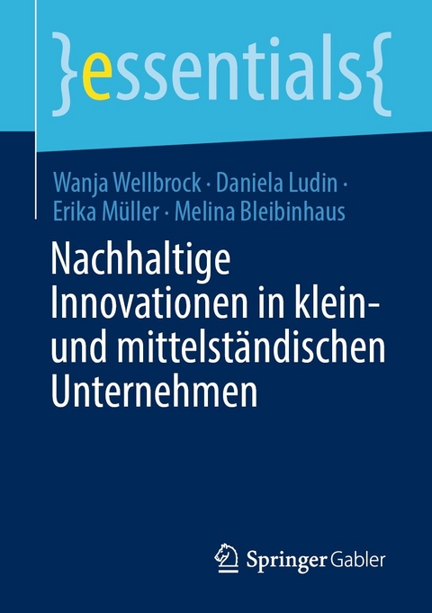 Nachhaltige Innovationen in klein- und mittelständischen Unternehmen - Wanja Wellbrock, Daniela Ludin, Erika Müller, Melina Bleibinhaus