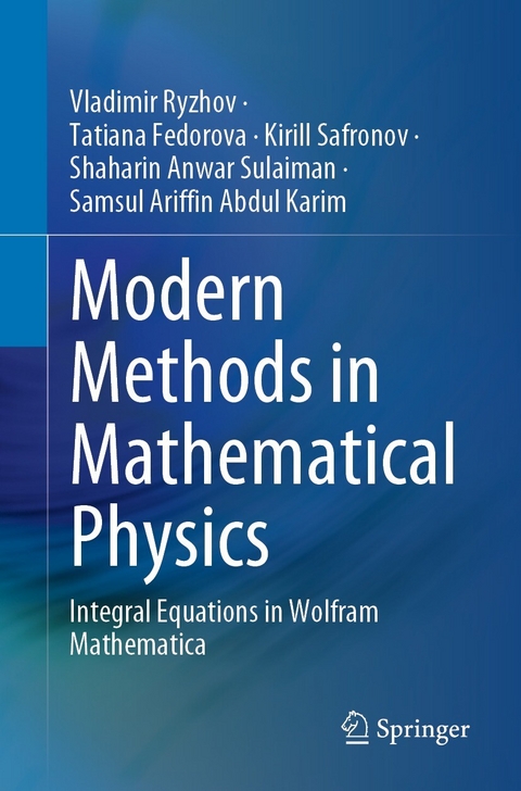 Modern Methods in Mathematical Physics - Vladimir Ryzhov, Tatiana Fedorova, Kirill Safronov, Shaharin Anwar Sulaiman, Samsul Ariffin Abdul Karim