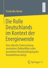 Die Rolle Deutschlands im Kontext der Energiewende -  Friederike Henke