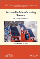 Sustainable Manufacturing Systems - Lin Li, MengChu Zhou