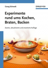 Experimente rund ums Kochen, Braten, Backen - Schwedt, Georg