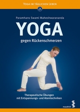 Yoga gegen Rückenschmerzen - Maheshwarananda, Paramhans S