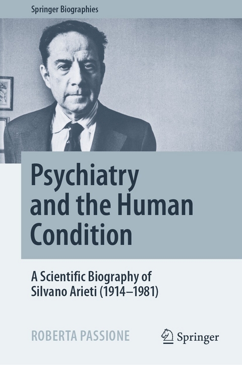 Psychiatry and the Human Condition -  Roberta Passione