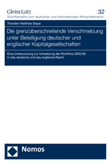 Die grenzüberschreitende Verschmelzung unter Beteiligung deutscher und englischer Kapitalgesellschaften - Thorsten Matthias Siepe