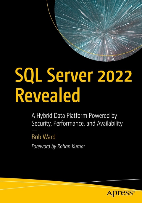SQL Server 2022 Revealed -  Bob Ward