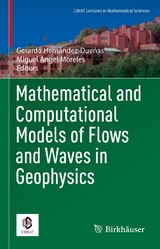 Mathematical and Computational Models of Flows and Waves in Geophysics - 