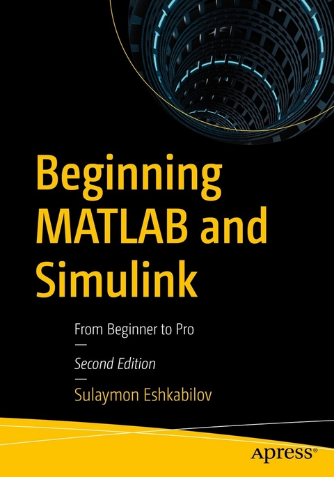 Beginning MATLAB and Simulink - Sulaymon Eshkabilov