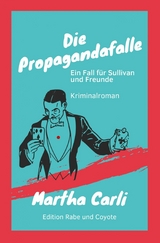 Die Propagandafalle - Martha Carli
