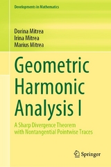 Geometric Harmonic Analysis I - Dorina Mitrea, Irina Mitrea, Marius Mitrea