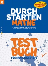 Durchstarten Mathematik 8. Testbuch (mit Standard-Tests und Schularbeiten) - Crillovich-Cocoglia, Mone