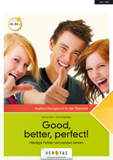 Good, better, perfect! - Ahrer, Andrea; Pargfrieder, Petra