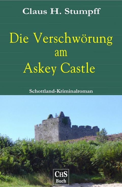 Die Verschwörung am Askey Castle - Claus H. Stumpff