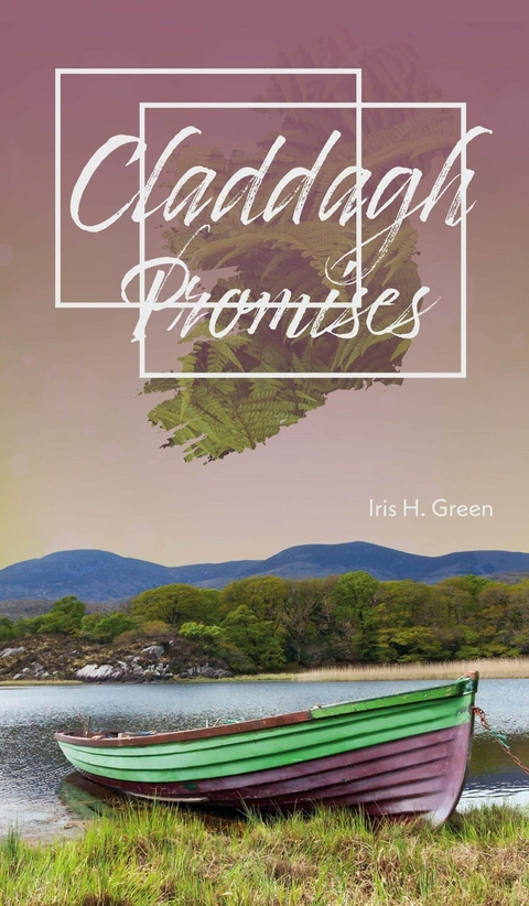 Claddagh - Promises - Iris H. Green