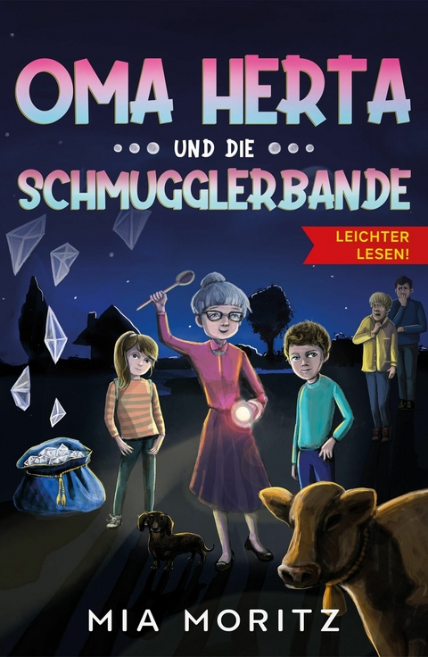 Oma Herta und die Schmugglerbande - Leichter lesen - Mia Moritz