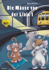 Die Mäuse von der Linie 1 - Björn Kiehne