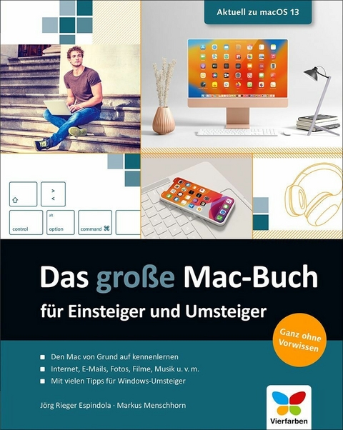 Das große Mac-Buch für Einsteiger und Umsteiger -  Jörg Rieger Espindola,  Markus Menschhorn