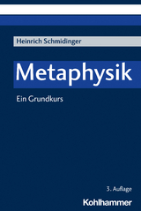 Metaphysik - Heinrich Schmidinger