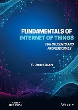 Fundamentals of Internet of Things -  F. John Dian