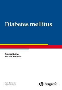 Diabetes mellitus - Thomas Kubiak, Jennifer Grammes