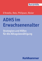 ADHS im Erwachsenenalter - Roberto D´Amelio, Wolfgang Retz, Alexandra Philipsen, Michael Rösler