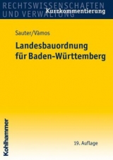 Landesbauordnung für Baden-Württemberg - Helmut Sauter, Angelika Vàmos